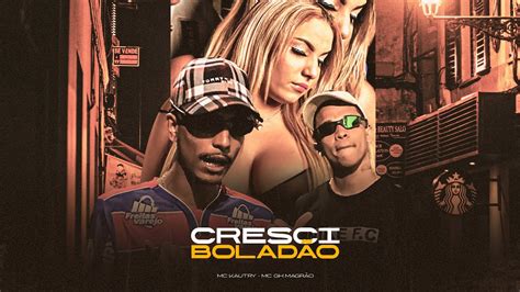 MC Kautry e MC GH Magrão Cresci Boladão Vídeo Clipe Oficial DJ GUH