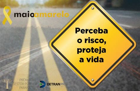 Maio Amarelo Detran Pr Promove Campanha Digital Perceba O Risco