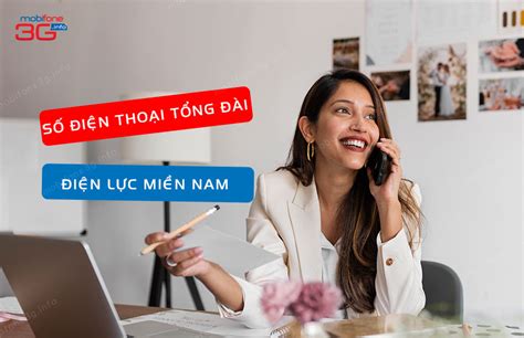 CHÍNH XÁC số điện thoại tổng đài điện lực Miền Nam - Mobifone