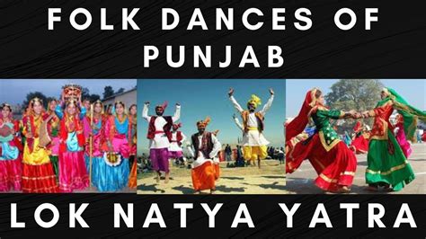 Lok Natya Yatra Punjab Folk Dances Of Punjab Traditional Dances Of