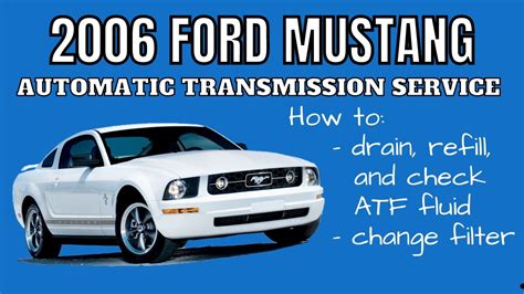 How To Change Automatic Transmission Fluid And Filter Ford Mustang