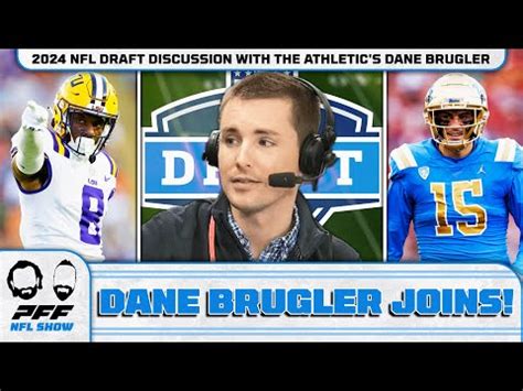 Nfl Draft Discussion With The Athletic S Dane Brugler Pff Nfl