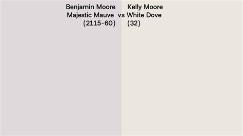 Benjamin Moore Majestic Mauve 2115 60 Vs Kelly Moore White Dove 32