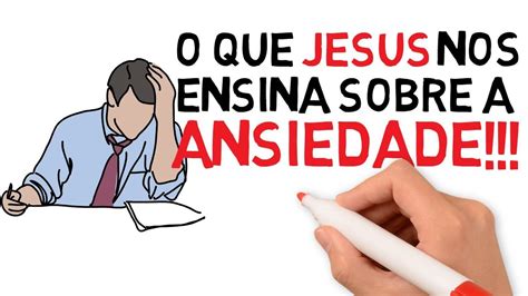 12 Ensino de Jesus sobre ansiedade Estudo Bíblico Estudo Biblico