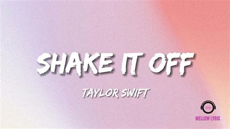 Shake It Off - Taylor Swift (Lyrics - MELLOW LYRIC) - YouTube