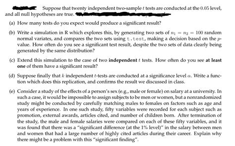 Suppose That Twenty Independent Two Sample T Tests