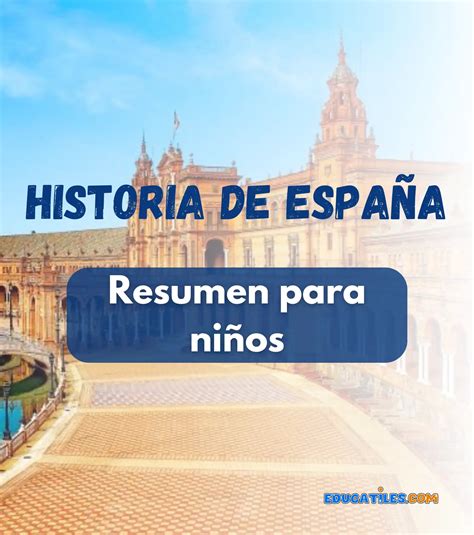 Historia De España Resumen Para Niños Cuentos Con Audio Para Niños