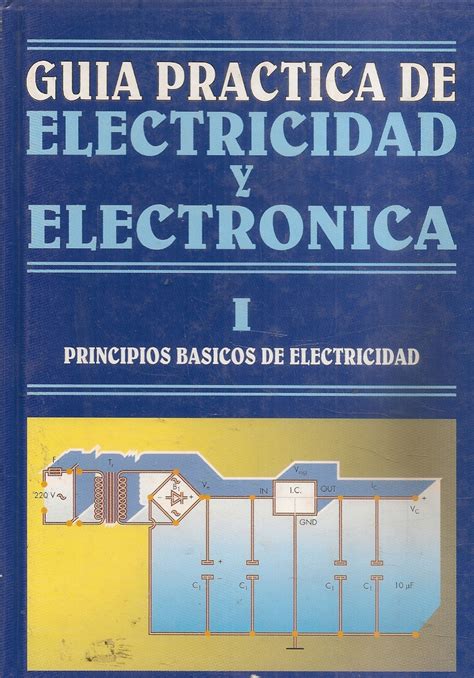 Guia Practica De Electricidad Y Electronica 3 Tomos Ediciones