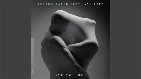 Love You More Andrew Bayer Genix In My Next Life Extended Mix YouTube