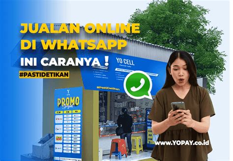 Cara Mudah Jualan Pulsa Online Di Whatsapp Yopay