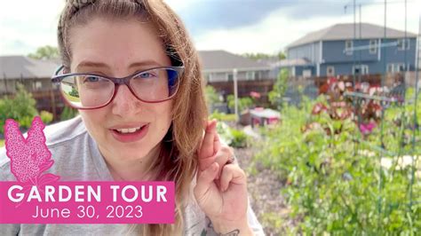 End Of June Garden Tour June 30 2023 Youtube