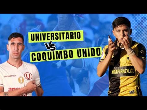 En Vivo Noche Crema Universitario Vs Coquimbo Unido Youtube