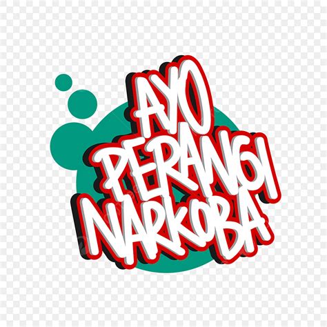 Ayo Perangi Narkoba Png Dibujos Anti Narkoba Narkotika Drogas Png Y Vector Para Descargar