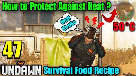 Undawn Survival Food Recipes How To Protect Against Heat