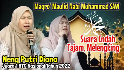 MemukauTilawah Suara Indah Neng Putri Diana Maqro Maulid Nabi