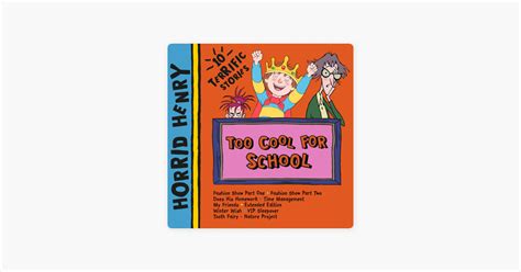 ‎Horrid Henry: Too Cool for School (Unabridged) on Apple Books