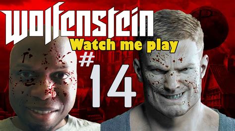 Watch Me Play Wolfenstein The Old Blood Part Lets Play Blind