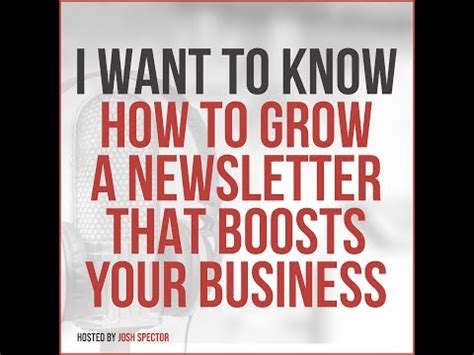 I Want To Know How To Grow A Newsletter That Boosts Your Business YouTube