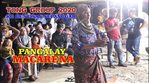 Macarena Tong Group 2020 Sepanggar Youtube