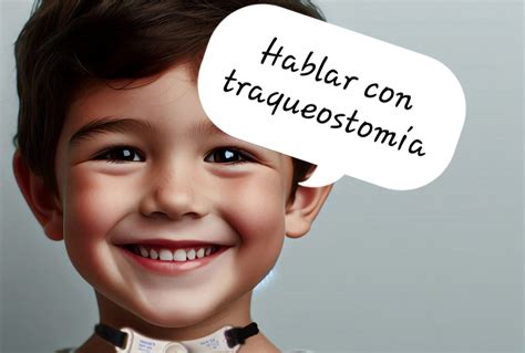 Hablar Con Traqueostomía