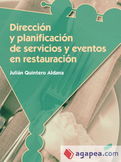 Direccion Y Planificacion De Servicios Y Eventos En Restauracion