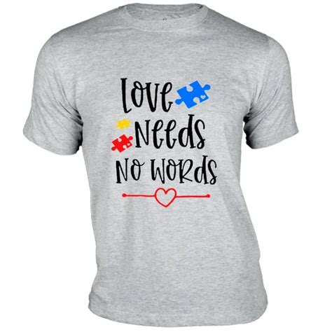 Love Needs No Words T Shirt Autism Collection सूती टी शर्ट Gubbacci Apparel Private Limited