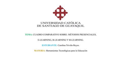 Cuadro comparativo SOBRE MÉTODOS PRESENCIALES E LEARNING B LEARNING