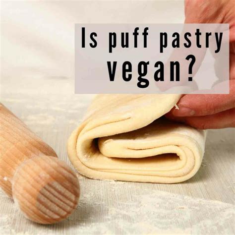 Is Puff Pastry Vegan Here S What You Should Know BakedbyClo Vegan