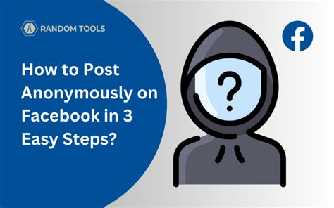 How To Post Anonymously On Facebook Group In 2024 Random Tools Blog