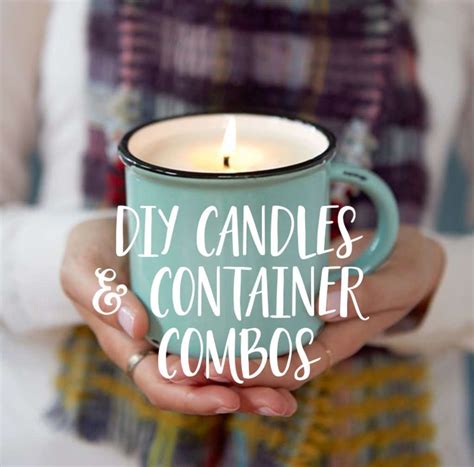 Your New Winter Hobby Custom Candle And Container Combos Diy Candle