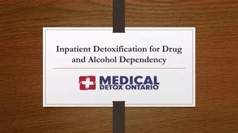 Ppt Inpatient Detoxification For Drug And Alcohol Dependency