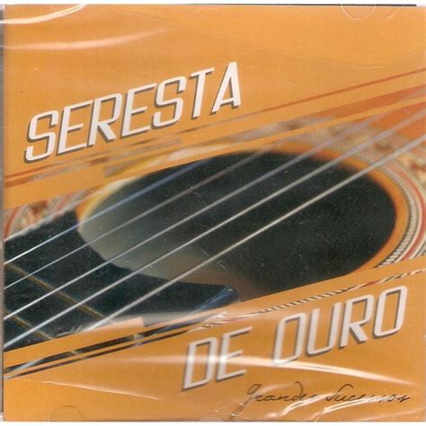 Cd Seresta De Ouro Grandes Sucessos Submarino