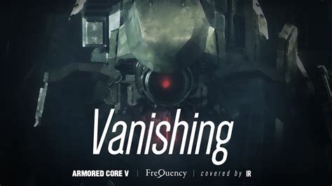 Ir Cover Vanishing Frequency Armored Core V Acv Youtube Music