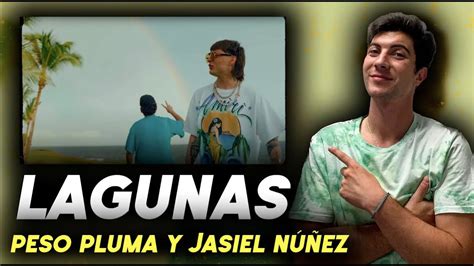 Reaccion Peso Pluma Jasiel Nu Ez Lagunas Video Oficial Youtube