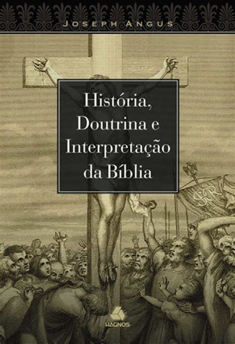 História E Doutrina E Interpretação Da Bíblia Ebook Libro Del 2003