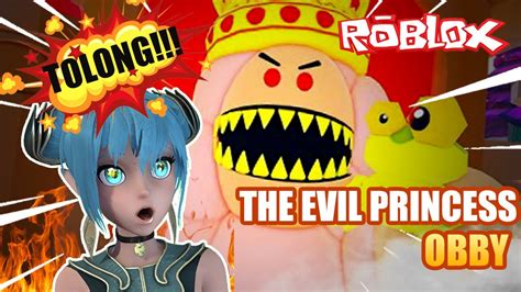 TOLONG AKU DITANGKAP PUTRI JAHAT The Evil Princess Obby Roblox