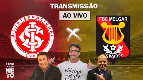 Internacional X Melgar Per Ao Vivo Copa Sul Americana