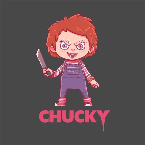 Chucky Chucky T Shirt Teepublic