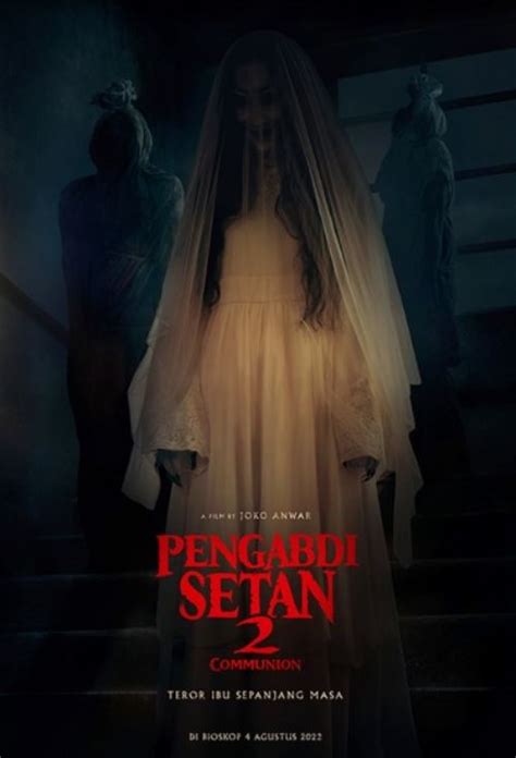 Sinopsis Film Pengabdi Setan 2 Communion Yang Akan Tayang 4 Agustus