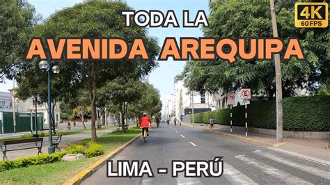 Toda La Avenida Arequipa Lima 2023 4K YouTube