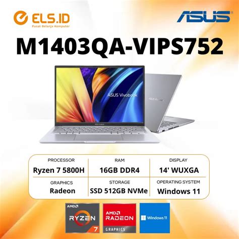 Jual Asus VivoBook 14X M1403QA VIPS752 Ryzen 7 5800H 16GB SSD 512GB