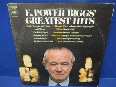 E Power Biggs Greatest Hits Bach Handel Schubert Widor Columbia Stereo