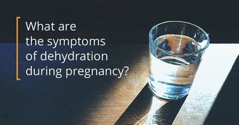 Dehydration During Pregnancy Symptoms