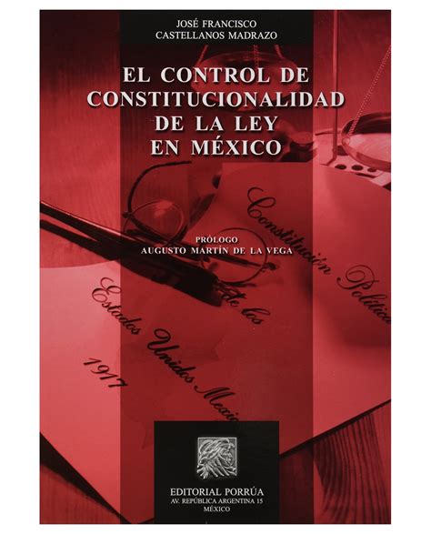 Libro El Control de Constitucionalidad de la ley en México Editorial