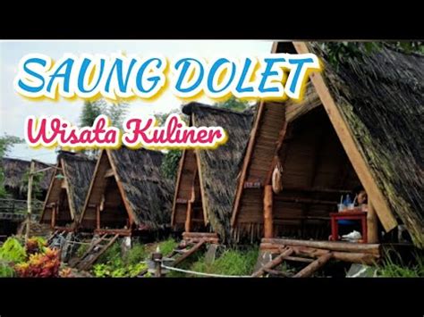 Wisata Kuliner Saung Dolet YouTube