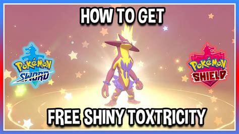 How To Get Free Shiny Toxtricity In Pokémon Sword And Shield Youtube