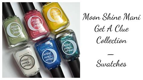 Moon Shine Mani Get A Clue Collection Swatches YouTube