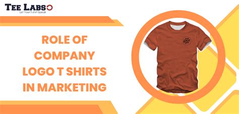 Role of Company Logo T Shirt in Marketing