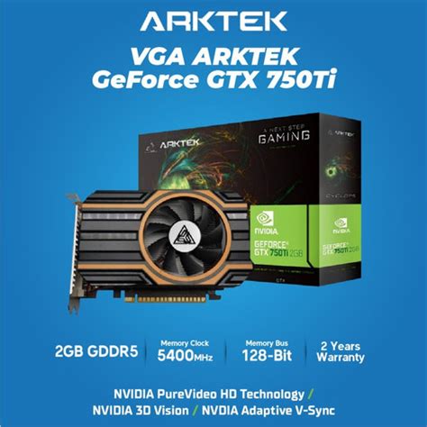 Jual VGA ARKTEK GTX 750 Ti 2GB GDDR5 128 Bit ARKTEK Geforce GTX 750