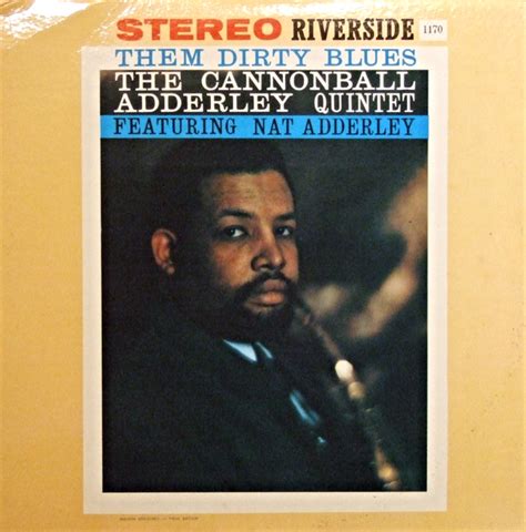 Them Dirty Blues Cannonball Adderley Riverside 1170 67camper Museum